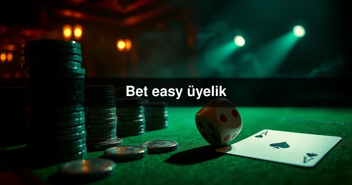 Bet easy