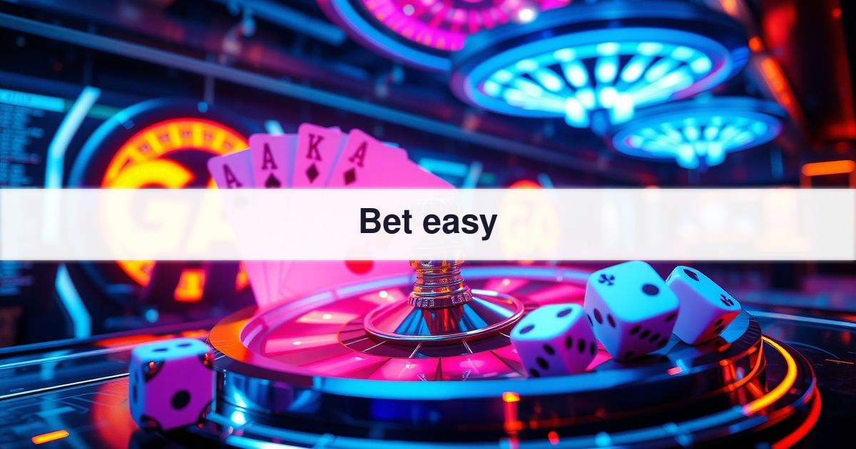 Bet easy