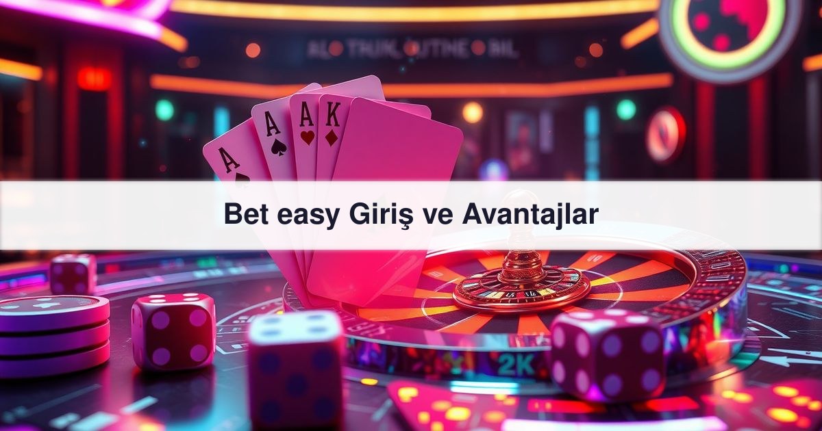 Bet easy