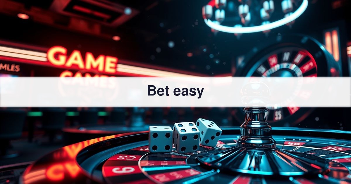 Bet easy