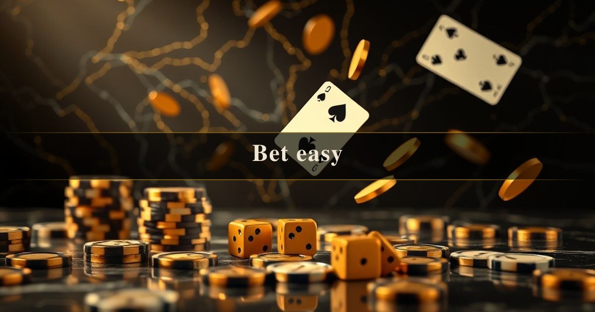 Bet easy